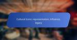 A Journey of Representation and Cultural Influence