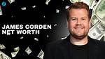 Discover James Corden's Net Worth