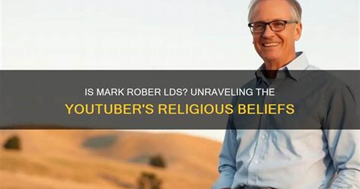 Discover Mark Rober's Religious Affiliation: Unraveling the Spiritual Side