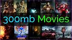 Discovering the World of 300Mb Movie Hub: Your Gateway to Entertainment