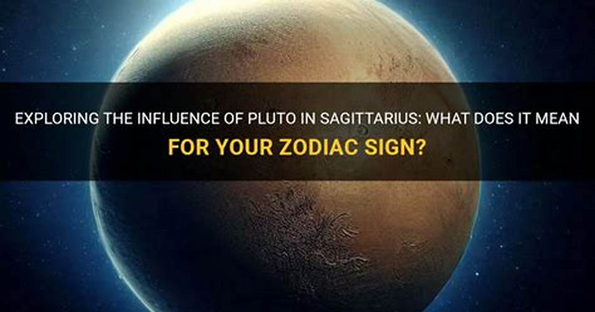 Exploring Pluto's Influence: the Sagittarius Man's Path