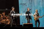Exploring U2 Similar Bands That Will Captivate Your Musical Soul