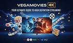 Exploring Vegamovies 4K: the Ultimate Guide for 2024