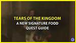 How to Complete New Signature Food Quest in Zelda: Tears of the Kingdom