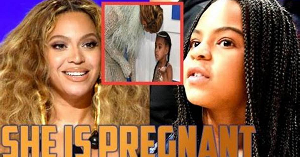 Is Blue Ivy Pregnant? Exploring the Rumors and Realities
