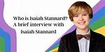 Isaiah Stannard Biography - Snogblogy