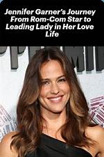 Jennifer Garner: a Journey Through Her Life and Career