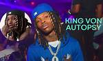 King Von Autopsy: a Comprehensive Analysis