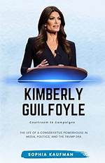 Meet Kimberly Ann Guilfoyle: a Conservative Powerhouse
