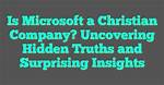 Surprising Truths and Valuable Insights