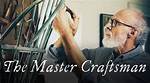 The Master Craftsman: Discovering the Artistry of the Tradesman