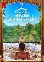 The World's Most Amazing Vacation Rentals Season 2 Has Arrived Tue 14 September 2021 20:22
