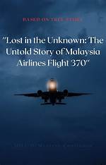 Unraveling the Mystery of Mh370 in the Jungle