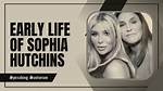 Unveiling the Life of Sophia Hutchins: a Journey Beyond the Spotlight