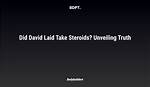 Unveiling the Truth Behind David Laid Without Pump