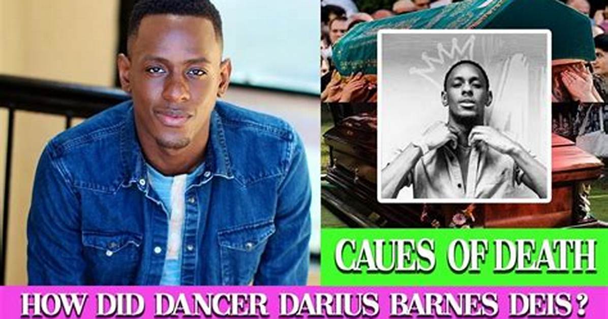 What Was Darius Barnes Cause of Death? Dancer and Choreographer Passed Away at the Age of 34