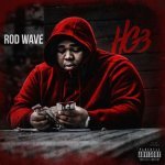 When Does Rod Wave Album Drop