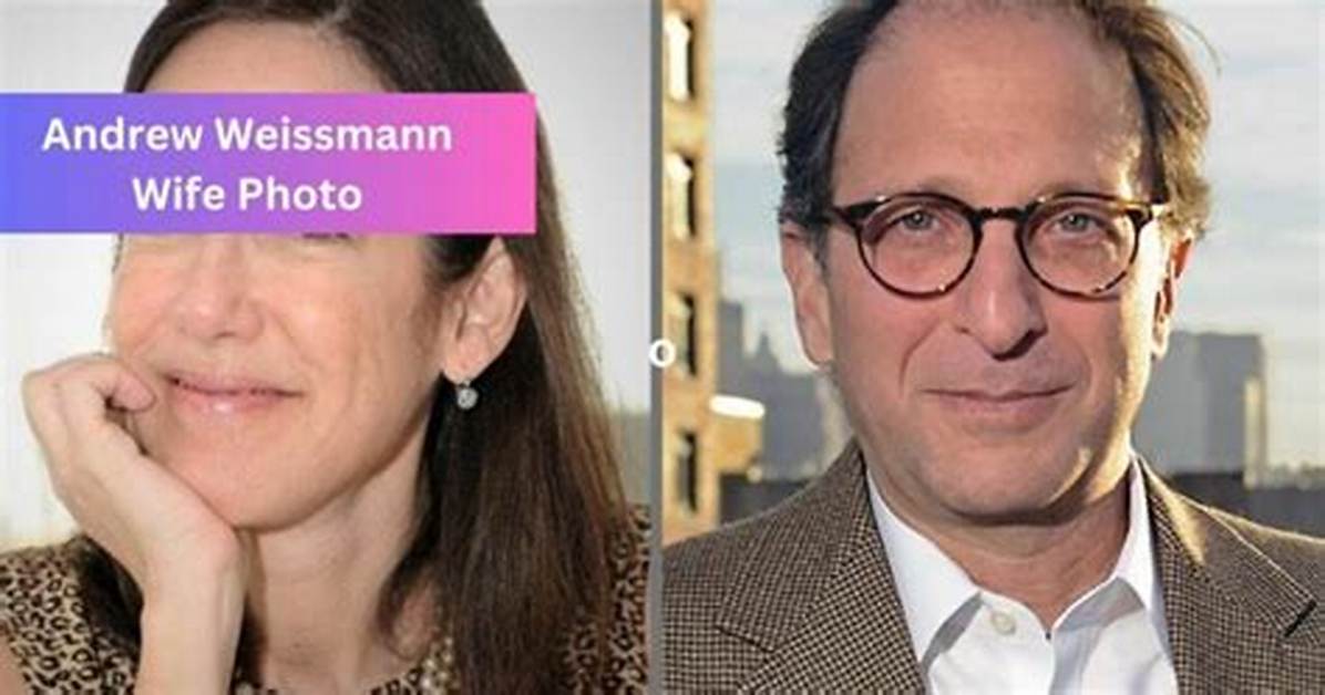 Who Is Andrew Weissmann Wife Exploring His