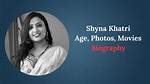 Who Is Shyna Khatri? Wiki, Biography, Age, Husband, Height, Parents, Web Series & More